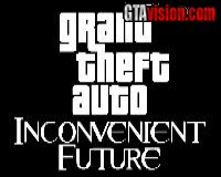 GTA Inconvenient Future